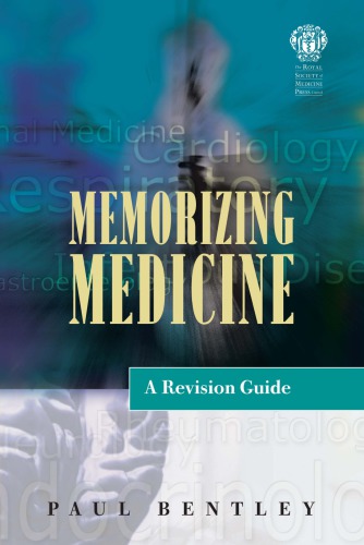 Memorizing Medicine: A Revision Guide