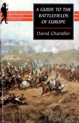 A Guide to the Battlefields of Europe
