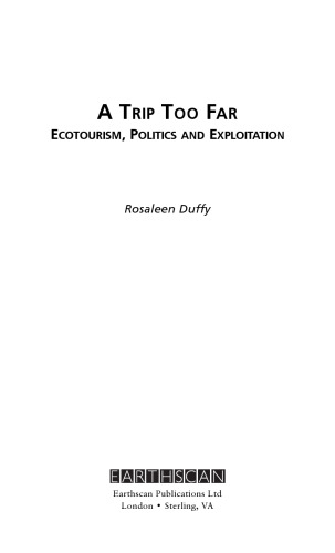 A Trip Too Far: Ecotourism, Politics and Exploitation
