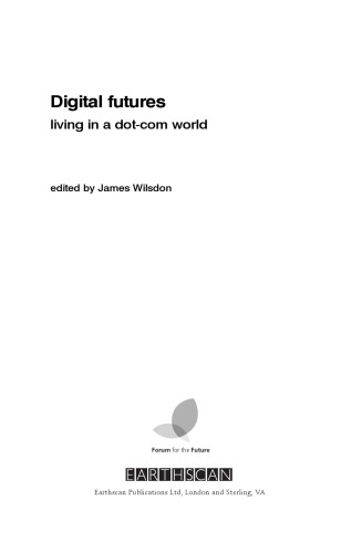 Digital Futures: Living in a Dot-Com World