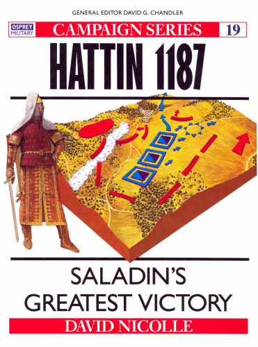 Hattin 1187: Saladin's greatest victory