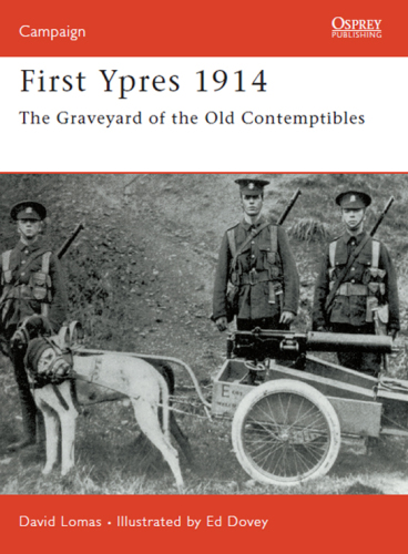 First Ypres 1914: the Graveyard of the Old Contemptibles