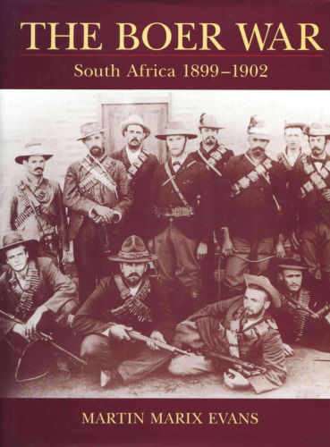 The Boer War: South Africa 1899–1902