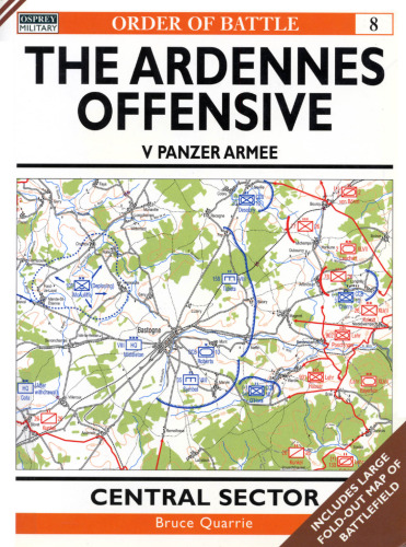 The Ardennes Offensive V Panzer Armee: Central Sector