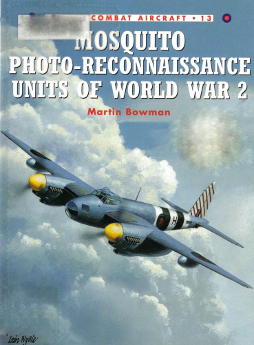 Mosquito Photo-Reconnaissance Units of World War 2