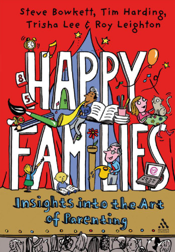 Happy Families : Insights into the Art of Parenting
