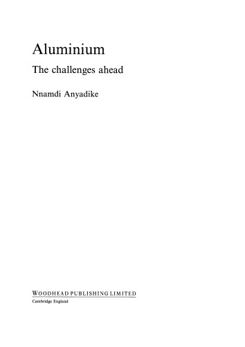 Aluminium. The Challenges Ahead