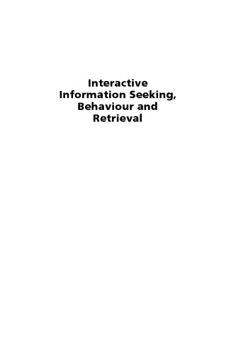 Interactive Information Seeking, Behaviour and Retrieval
