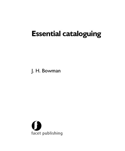 Essential Cataloguing : The Basics