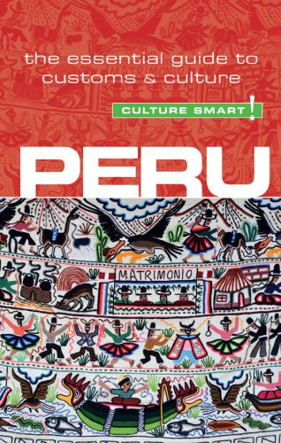 Peru - Culture Smart!