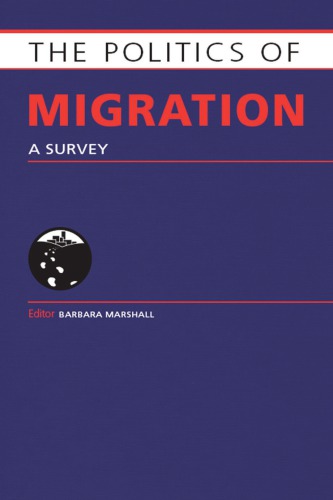 The Politics of Migration: A Survey