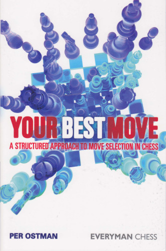 Your Best Move. A Structured Approach To Move Selection In Chess.