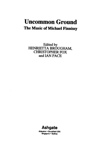 Uncommon ground : the music of Michael Finnissy