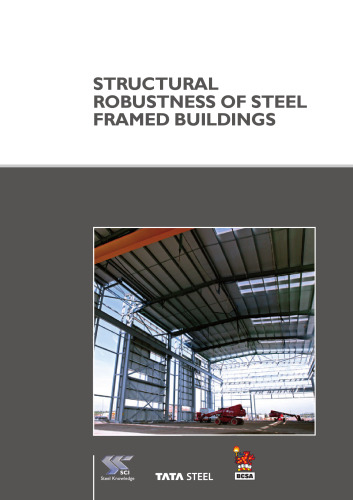 P391: Structural Robustness of Steel Framed Buildings