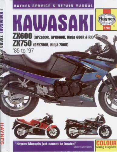 Kawasaki ZX600 (GPZ600R, GPX600R, Ninja 600R & RX) and ZX750 (GPX750R, Ninja750R) Service and Repair Manual 1985 to 1997 (Haynes Manuals)