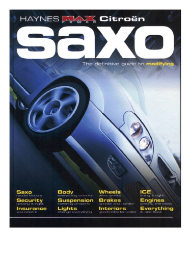 Citroen Saxo: The Definitive Guide to Modifying 'Maxpower' Series (Haynes Manuals)