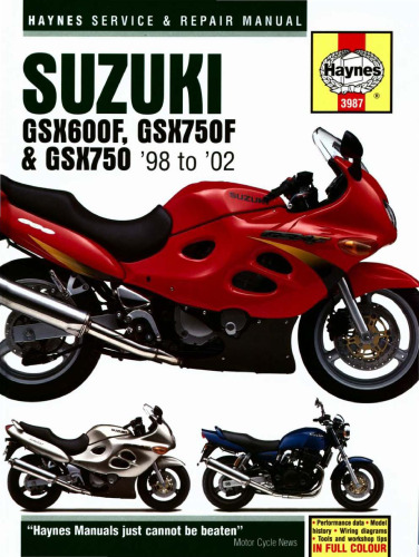 Suzuki GSX600F, GSX750F & GSX750 98-02 Service and Repair Manual (Haynes Manual)