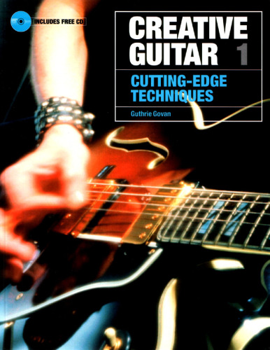 Creative Guitar 1: Cutting Edge Tech (v. 1) (Music Sales America)