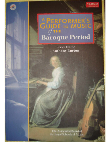 A performer’s guide to music of the Baroque period