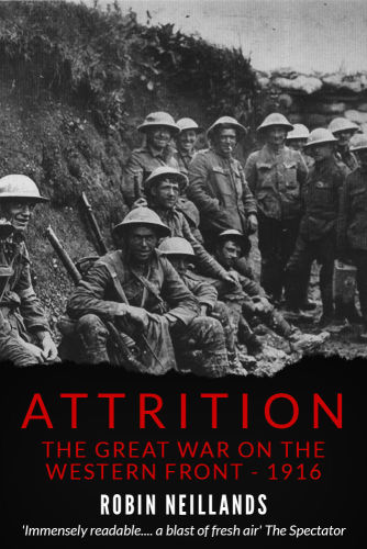 Attrition - The Great War on the Western Front - 1916