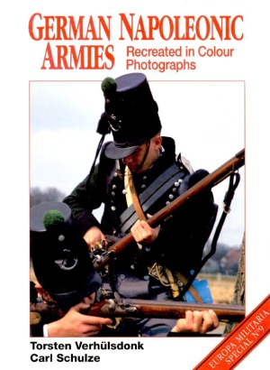 German Napoleonic Armies Recreated in Colour Photographs