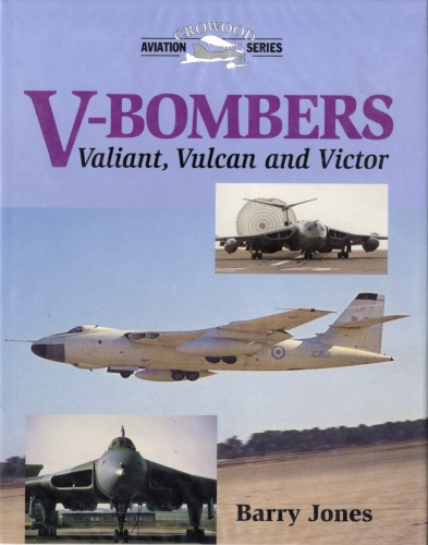 V-Bombers: The Valiant, Vulcan and Victor