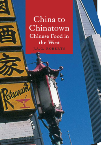 China to Chinatown: Chinese food in the West