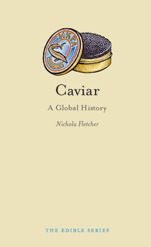 Caviar: A Global History
