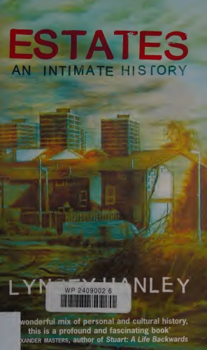 Estates: An Intimate History