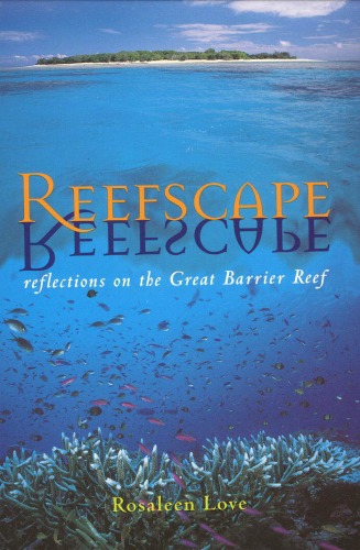 Reefscape: Reflections on the Great Barrier Reef