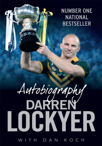 Darren Lockyer: an autobiography
