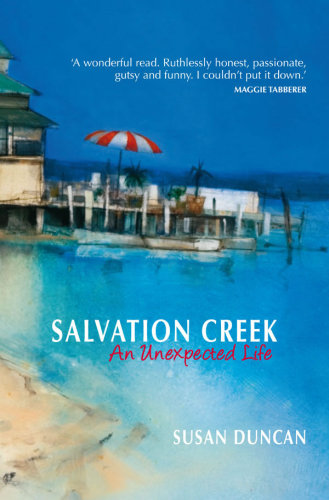 Salvation Creek: An Unexpected Life