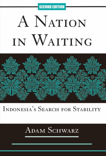A nation in waiting: Indonesia in the 1990's