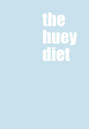 The Huey Diet