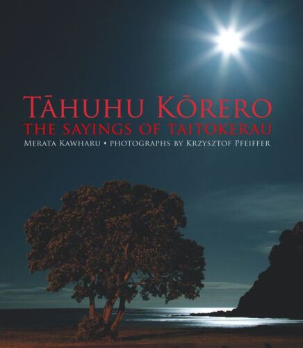 Tahuhu Korero: The Sayings of Taitokerau