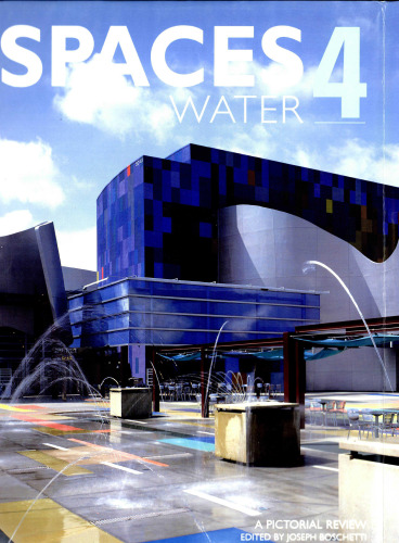 Spaces Water - Vol. 4: A Pictorial Review