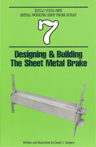 Designing and Building the Sheet Metal Brake