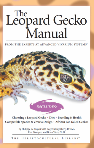 The Leopard Gecko Manual: Includes African Fat-Tailed Geckos