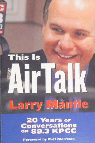 This is AirTalk : twenty years of conversations on 89.3 KPCC