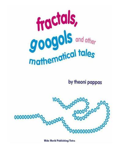 Fractals, Googols, and Other Mathematical Tales