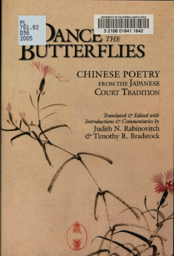 Dance of the butterflies : Chinese poetry from the Japanese court tradition