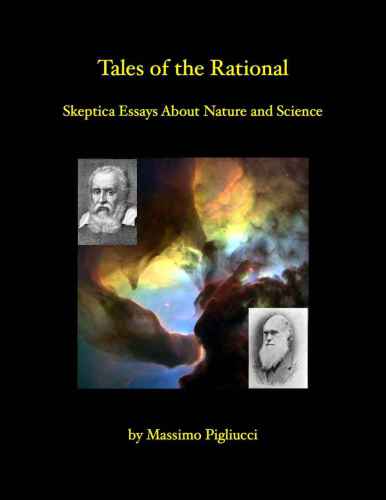 Tales of the Rational: Skeptical Essays About Nature and Science