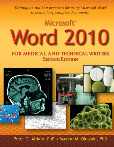 Microsoft Word 2010 for Medical and Technical Writers