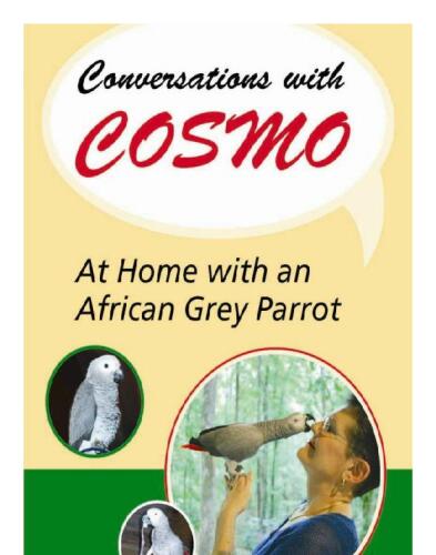 Conversations with Cosmo: At Home with an African Grey Parrot