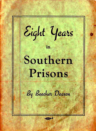 Eight Years in Southern Prisons
