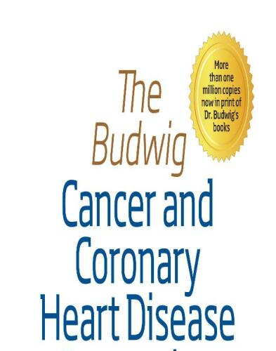 The Budwig Cancer & Coronary Heart Disease Prevention Diet