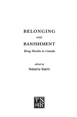 Belonging and Banishment: Being Muslim in Canada