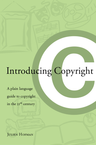 Introducing Copyright: A plain language guide to copyright in the 21st century