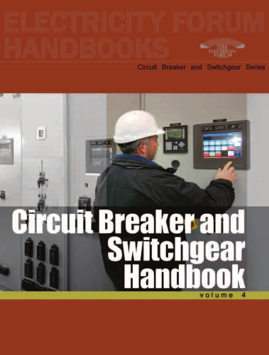 Circuit breakers and switchgear handbook. Volume 4