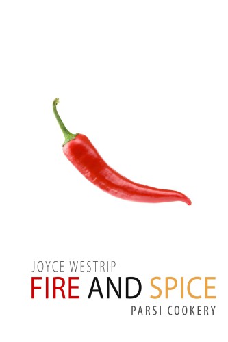Fire and Spice: Parsi Cookery